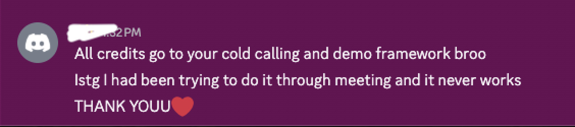 Member message: all credits go to your cold calling and demo framework